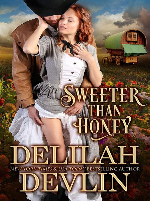 Title details for Sweeter Than Honey by Delilah Devlin - Available